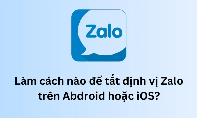 Làm thế nào để bật vị trí zalo?